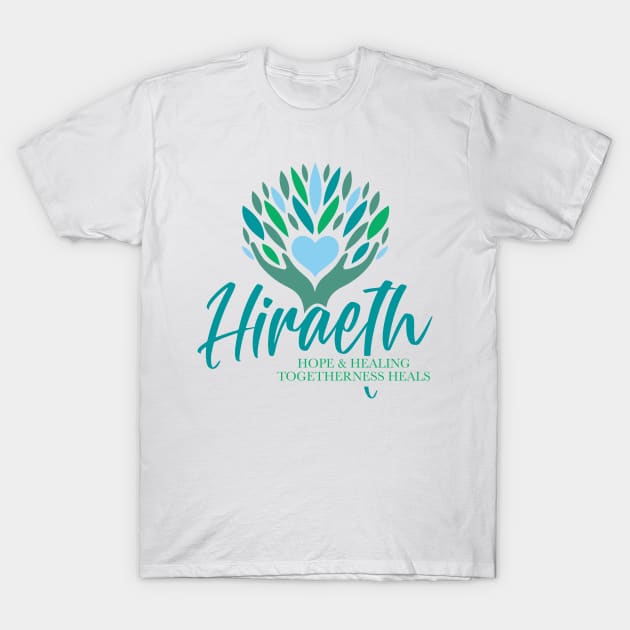 Hiraeth Hope and Healing Togetherness Heals T-Shirt by Hiraeth Hope & Healing